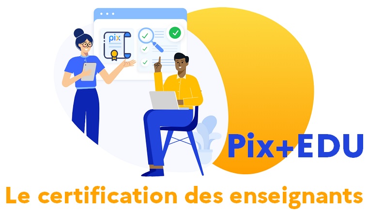 Certification des enseignants Pix+EDU